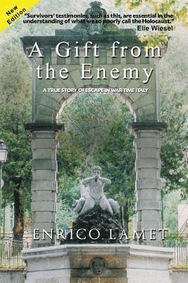 Enrico Lamet - A Gift From The Enemy: A True Story of Escape in War Time Italy, Häftad