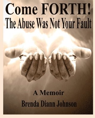 Brenda DiAnn Johnson, Brenda Diann Johnson - Come FORTH!, Häftad