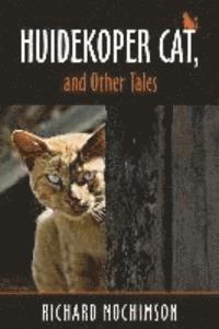 bokomslag Huidekoper Cat, and Other Tales