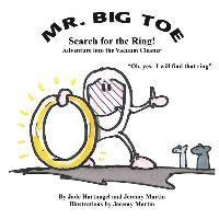 bokomslag Mr. Big Toe, Search for the Ring: Adventure into the Vacuum Cleaner
