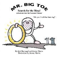 Mr. Big Toe, Search for the Ring: Adventure into the Vacuum Cleaner