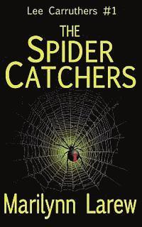 bokomslag The Spider Catchers (Lee Carruthers #1)