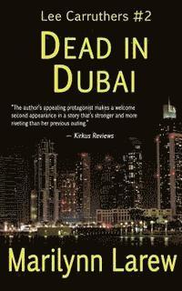 bokomslag Dead in Dubai (Lee Carruthers #2)