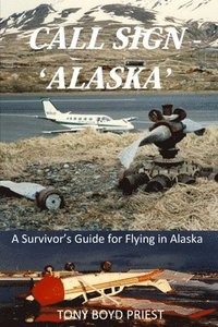 bokomslag Call Sign - 'Alaska'