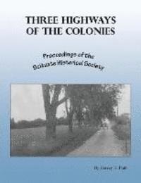 bokomslag Three Highways of the Colonies