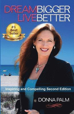 Dream Bigger Live Better- Second Edition 1