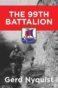 bokomslag The 99th Battalion