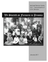 bokomslag We Started As Farmers in Prussia