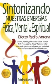 bokomslag &quot;Efecto Radio-Antena... Sintonizando Nuestras Energas Fsica, Mental y Espritual&quot;