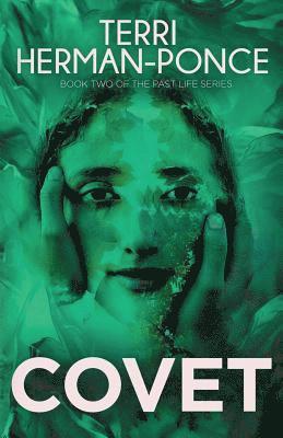 Covet: Book 2 of the Past Life Series 1