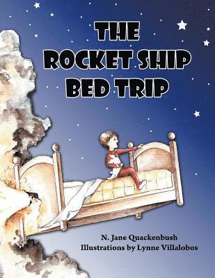 Rocket Ship Bed Trip 1