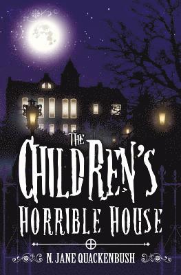 The Children's Horrible House 1