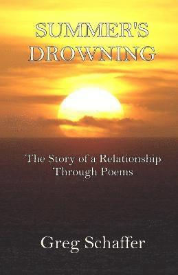 Greg Schaffer - Summer's Drowning, Häftad