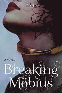Breaking Mobius