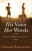 His Voice Her Words: Poetry of Freedom and Love 1