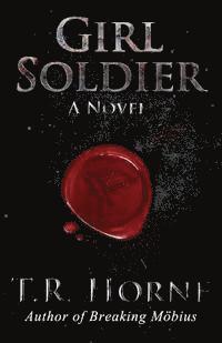 T. R. Horne - Girl Soldier, Häftad