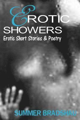 bokomslag Erotic Showers: Erotic Short Stories and Poetry