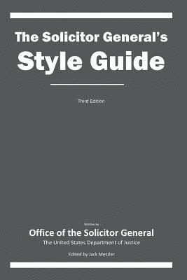 The Solicitor General's Style Guide: Third Edition 1