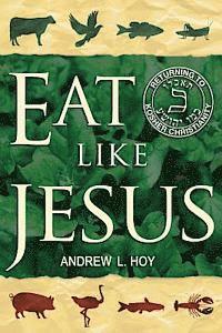 bokomslag Eat Like Jesus: Returning to Kosher Christianity