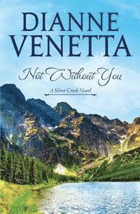 Dianne Venetta - Not Without You, Häftad