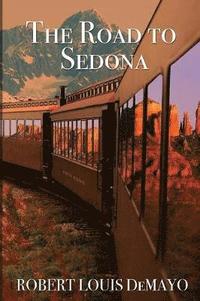 bokomslag The Road to Sedona