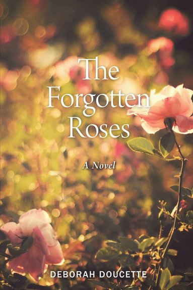 bokomslag Forgotten Roses