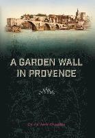 A Garden Wall in Provence 1