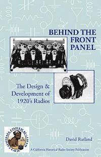 Behind The Front Panel: The Design & Development of 1920's Radio 1