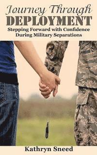 Journey Through Deployment: Stepping Forward with Confidence During Military Separations 1