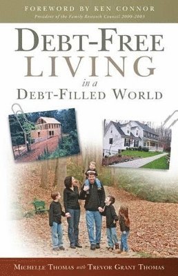 Trevor Grant Thomas, Michelle Thomas - Debt-Free Living in a Debt-Filled World, Häftad