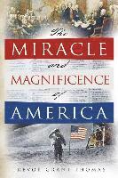 bokomslag The Miracle and Magnificence of America