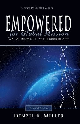 Empowered for Global Mission - Revised Edition: A Missionary Look at the Book of Acts 1