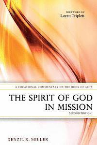 bokomslag The Spirit of God in Mission: A Vocational Commentary on the Book of Acts