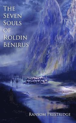 bokomslag The Seven Souls of Roldin Benirus