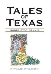 bokomslag Tales of Texas: Short Stories Volume 3