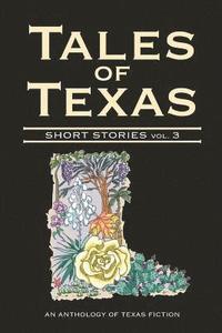 bokomslag Tales of Texas: Short Stories, Volume 3