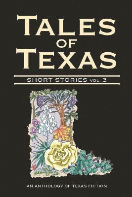 bokomslag Tales of Texas: Short Stories, Volume 3
