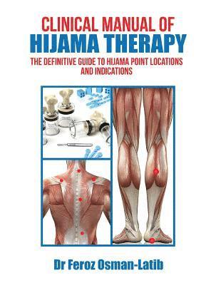 Clinical Manual of Hijama Therapy 1