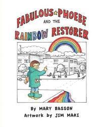 bokomslag Fabulous Phoebe and the Rainbow Restorer