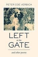 bokomslag Left at the Gate: and Other Poems