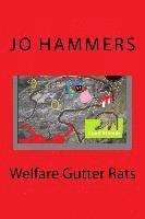 Jo Hammers - Welfare Gutter Rats, Häftad