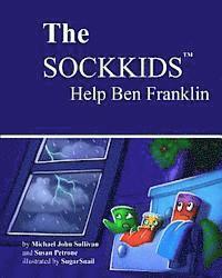 bokomslag The SOCKKIDS Help Ben Franklin