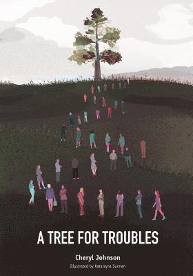 Cheryl Johnson - A Tree For Troubles, Häftad