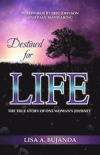 bokomslag Destined for Life: The True Story of One Woman's Journey