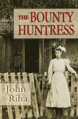 The Bounty Huntress: There's always a price to pay. 1