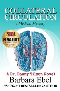 bokomslag Collateral Circulation: a Medical Mystery