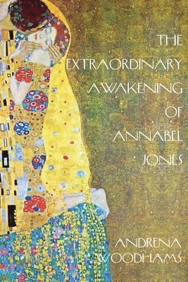 The Extraordinary Awakening of Annabel Jones 1