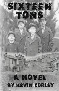 Kevin Corley - Sixteen Tons, Häftad