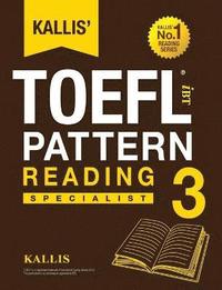 bokomslag Kallis' TOEFL iBT Pattern Reading 3