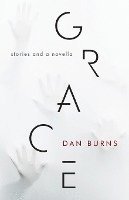 Grace: Stories and a Novella 1